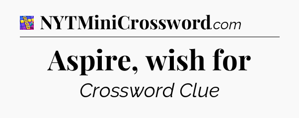 Aspire, wish for Codycross