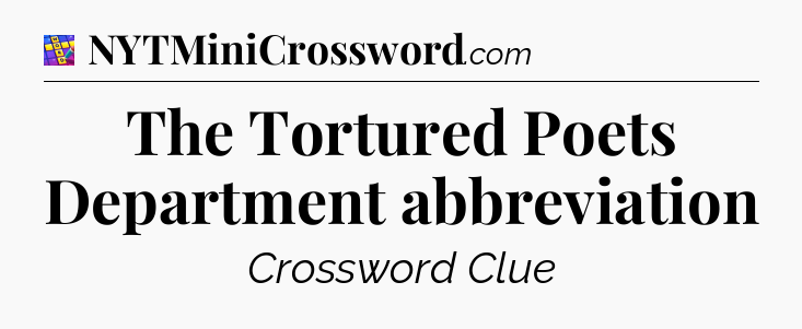 The Tortured Poets Department abbreviation Codycross
