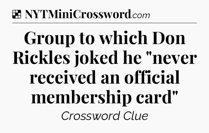 Solution: Group to which Don Rickles joked he 