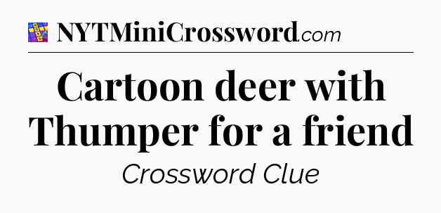 Cartoon deer with Thumper for a friend Codycross