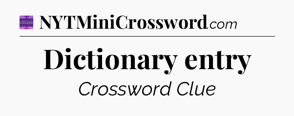 Dictionary entry - Thomas Joseph Crossword