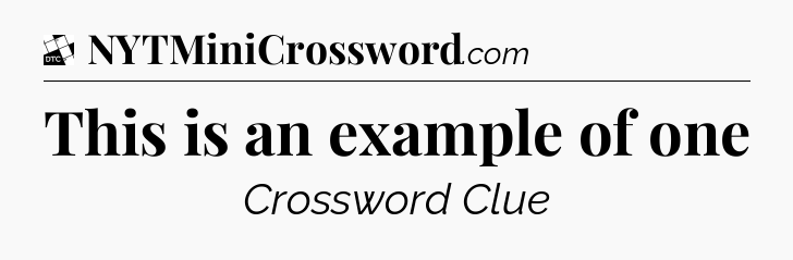 This is an example of one - Daily Themed Classic Crossword