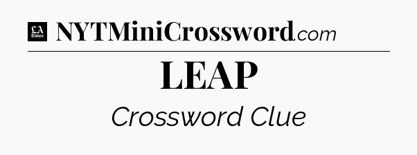 LEAP - LA Times Crossword