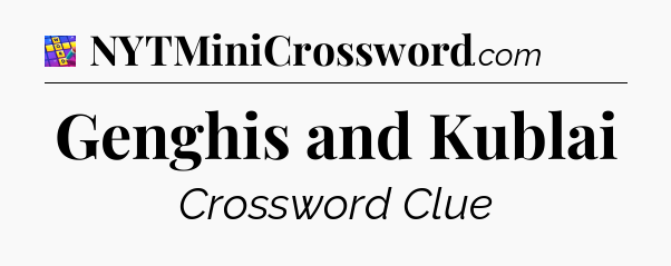 Genghis and Kublai Codycross