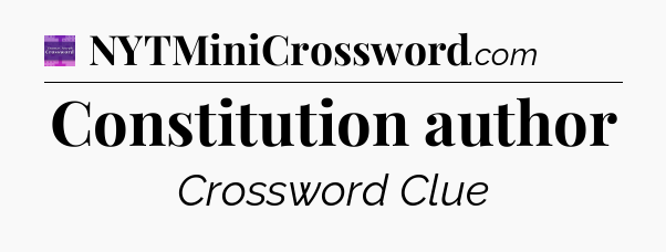Constitution author - Thomas Joseph Crossword