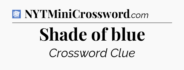 Shade of blue Puzzle Page Crossword Clue