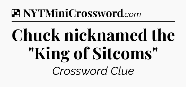 Solution: Chuck nicknamed the 