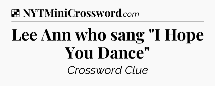 Solution: Lee Ann who sang 
