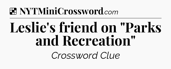 Solution: Leslie's friend on 