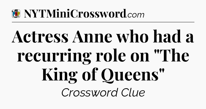 Actress Anne who had a recurring role on 