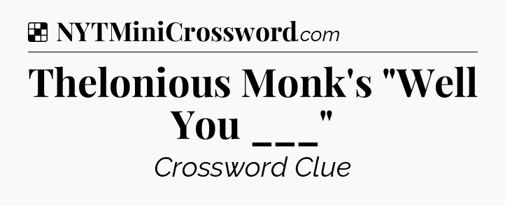 Solution: Thelonious Monk's 