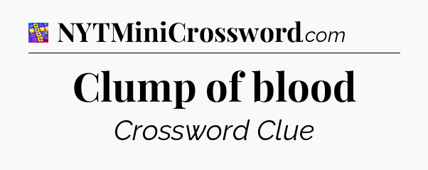 Clump of blood Codycross