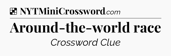 Solution: Around-the-world race - NYT Crossword