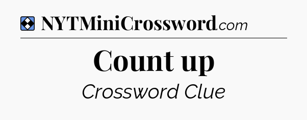 Solution: Count up - NYT Mini Crossword