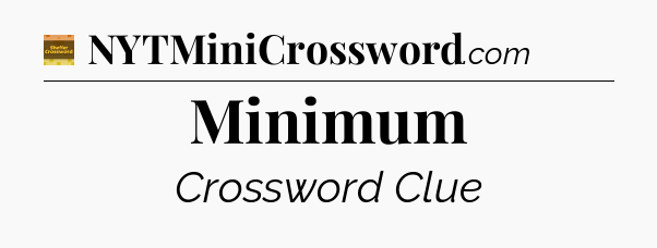 Minimum - Eugene Sheffer Crossword
