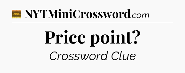 Price point - Eugene Sheffer Crossword