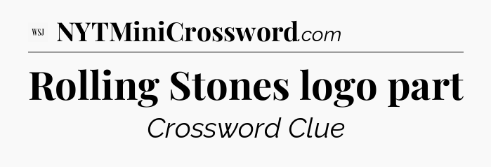 Rolling Stones logo part - WSJ Crossword