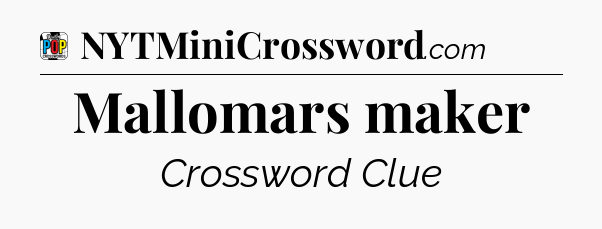 Mallomars maker Crossword Clue