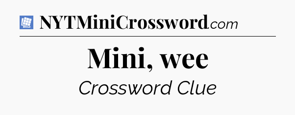 Mini, wee Puzzle Page Crossword Clue