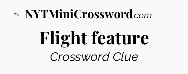 Flight feature - WSJ Crossword