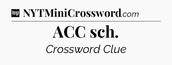 ACC sch Crossword Clue