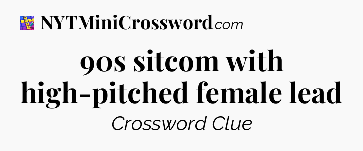 90s sitcom with high-pitched female lead Codycross