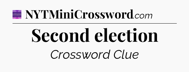 Second election - Thomas Joseph Crossword