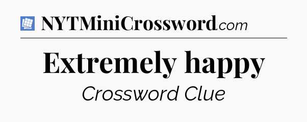 Extremely happy Puzzle Page Crossword Clue