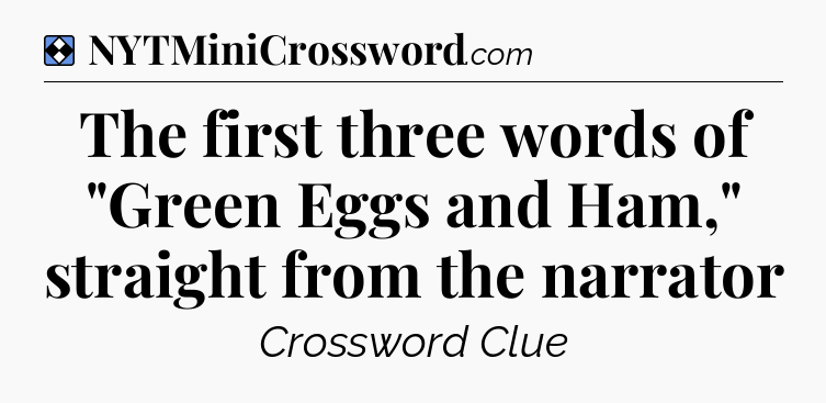 Solution: The first three words of 