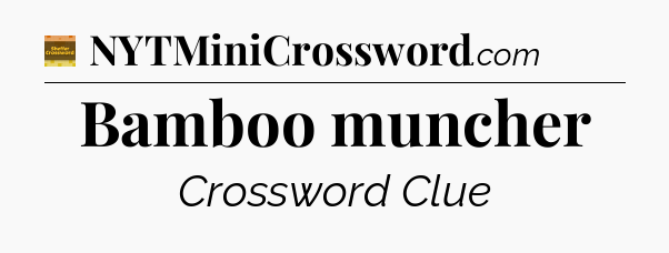 Bamboo muncher - Eugene Sheffer Crossword