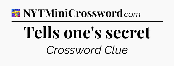 Tells one's secret Codycross