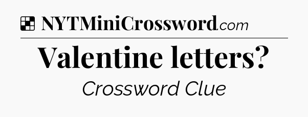Solution: Valentine letters - NYT Crossword