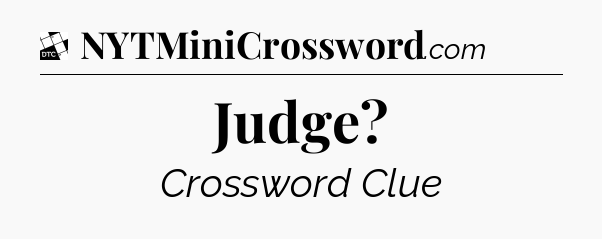 Judge - Daily Themed Classic Crossword
