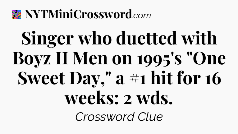 Singer who duetted with Boyz II Men on 1995's 