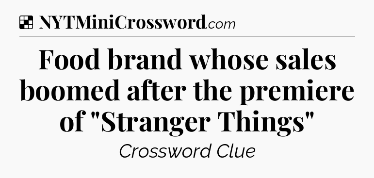 Solution: Food brand whose sales boomed after the premiere of 