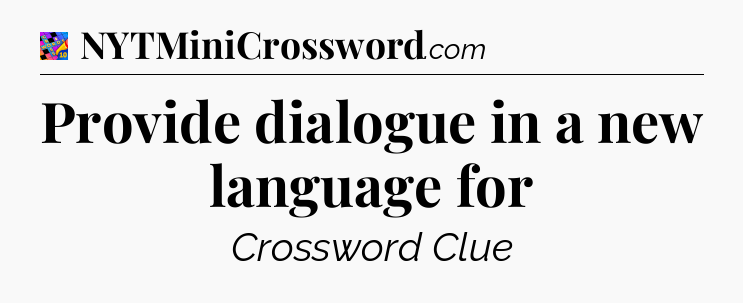 Provide dialogue in a new language for Crossword Clue