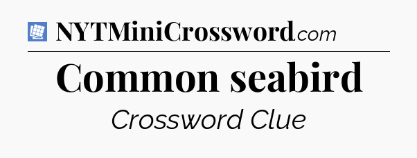 Common seabird Puzzle Page Crossword Clue