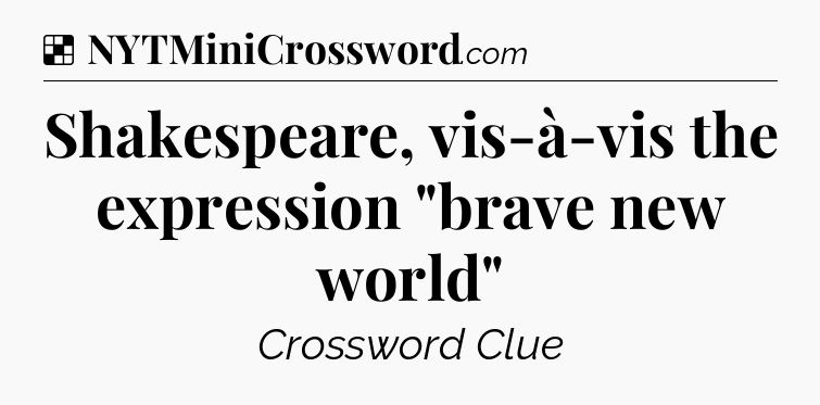 Solution: Shakespeare, vis-à-vis the expression 