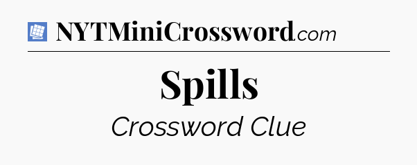 Spills Puzzle Page Crossword Clue