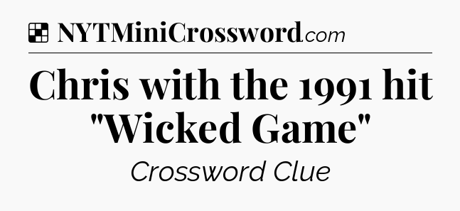 Solution: Chris with the 1991 hit 