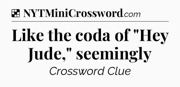 Solution: Like the coda of 