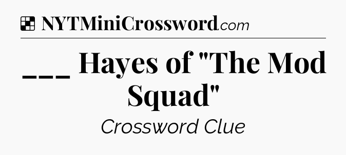 Solution: ___ Hayes of 