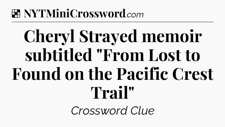 Solution: Cheryl Strayed memoir subtitled 