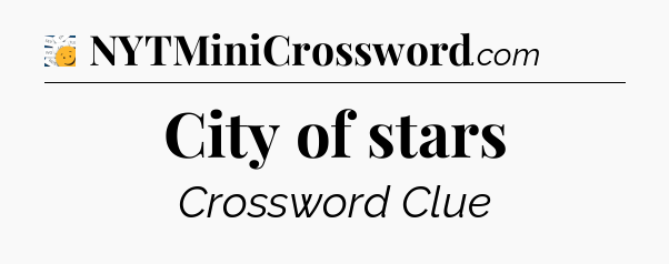 City of stars - 7 Little Words