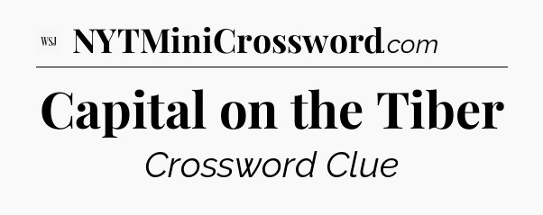 Capital on the Tiber - WSJ Crossword