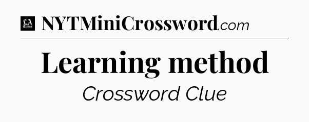 Learning method - LA Times Crossword