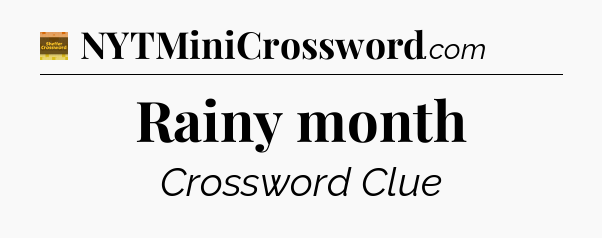 Rainy month - Eugene Sheffer Crossword