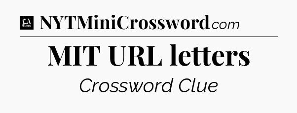 MIT URL letters - LA Times Crossword