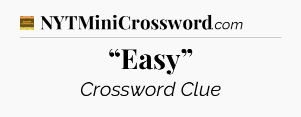 “Easy” - Eugene Sheffer Crossword
