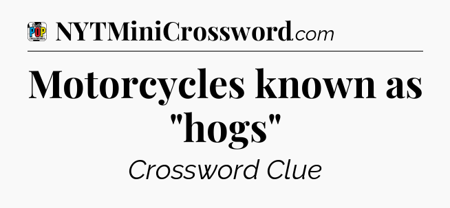 Motorcycles known as 
